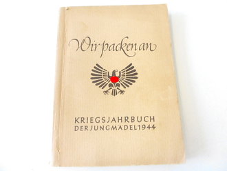 Kriegsjahrbuch der Jungmädel 1944 "Wir packen an"  Widmung , sonst nicht ausgefüllt