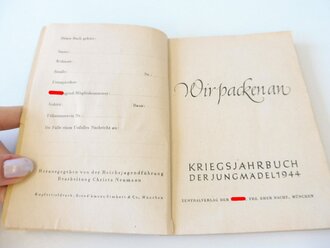 Kriegsjahrbuch der Jungmädel 1944 "Wir packen an"  Widmung , sonst nicht ausgefüllt