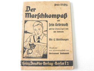 Der Marschkompaß und sein Gebrauch, Denckler Verlag, 30...
