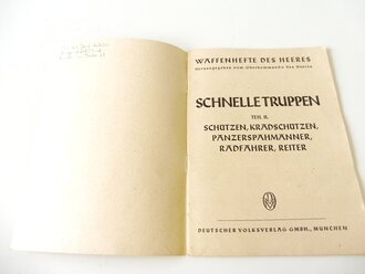 "Schnelle Truppen Teil 2" Din A5 Heft aus der Reihe " Waffenhefte des Heeres"  32 Seiten