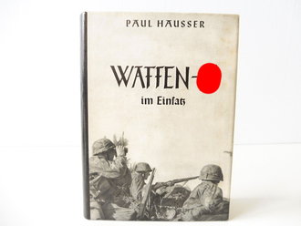 Paul Hausser, Waffen-SS im Einsatz, 270 Seiten, datiert 1953, im Schutzumschlag