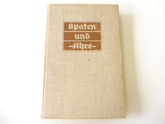 Spaten und Ähre - Das Handbuch der deutschen Jugend im Reichsarbeitsdienst, A5, datiert 1939, 288 Seiten, mit Anhang Frühjahr 1940