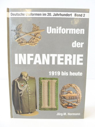 Uniformen der Infanterie - 1919 bis heute, A5, 127 Seiten, gebraucht