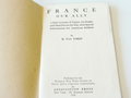 U.S. Army WWI , " France, our ally." 44 pages , printed in New York 1918, small size book