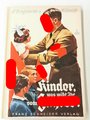 "Kinder was wißt ihr vom Führer ?" Morgenroth/ Schmidt, Franz Schneider Verlag. 64 Seiten, sehr guter Zustand