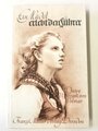 "Ein Mädel erlebt den Führer" Daisy Wolfram von Wolmar, Franz Müller Verlag Dresden, 164 Seiten, guter Zustand