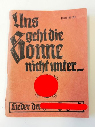 Lieder der Hitler Jugend "Uns geht die Sonne nicht...