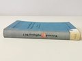 "Wehrmacht Verpflegung Band I" 1.Tagungsbericht der Arbeitsgemeinschaft Ernährung der Wehrmacht von 1942 mit 384 Seiten