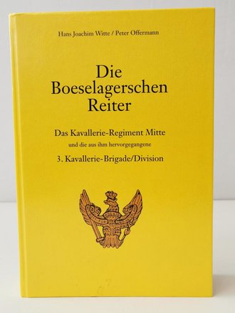 "Die Boeselagerschen Reiter" Das Kavallerie...