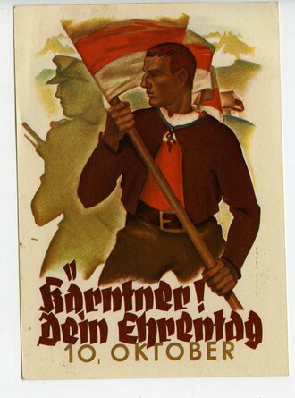 III. Reich - farbige Propaganda-Postkarte  "Kärntner ! Dein Ehrentag 10. Oktober 1941"
