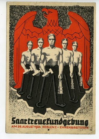 Farbige Propaganda-Postkarte " Saartreuekundgebung am 26.August 1934 Koblenz - Ehrenbreitstein"