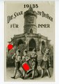 Propaganda-Postkarte " Die Saar ist Deutsch für immer 1935" Ecke oben rechts eingerissen