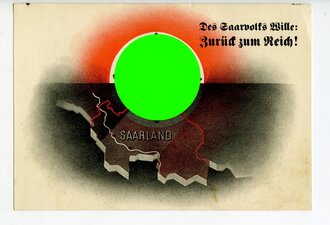 Propaganda-Postkarte Des Saarvolks Wille Zurück zum Reich !
