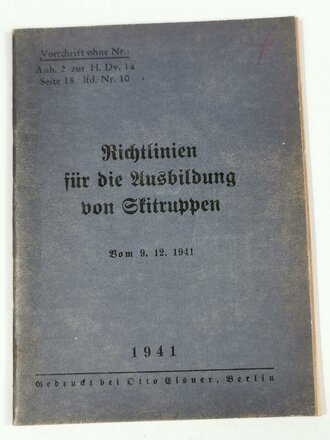 "Vorläufige Richtlininien für Ausbildung und Kampf von Skitruppen" vom 9.12.1941 mit 64 Seiten