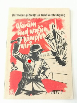 "Warum und wofür kampfen wir?" - Aufklärungsdienst zur Reichsverteidigung, Heft 1, kleinformat