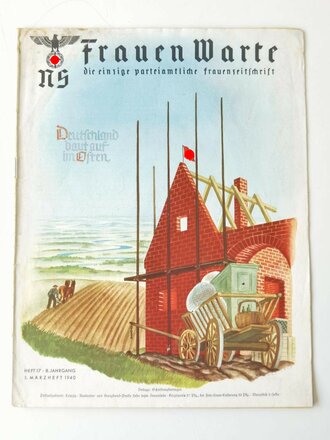 NS Frauenwarte Heft 17, 1. Märzheft 1940 "Deutschland baut auf im Osten"
