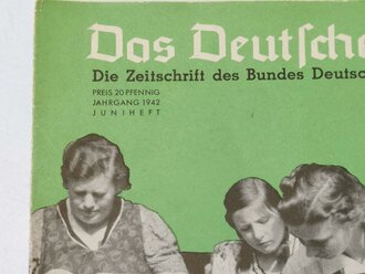 Das Deutsche Mädel - Die Zeitschrift des BDM, Jahrgang 1942 Juniheft