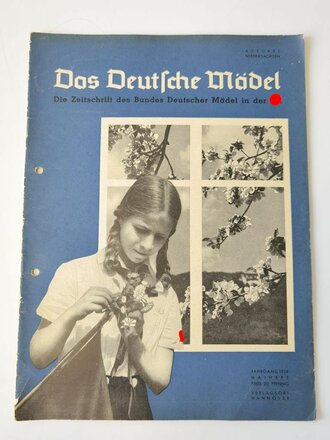 Das Deutsche Mädel - Die Zeitschrift des BDM, Jahrgang 1938 Maiheft, gelocht