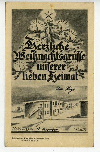 Ansichtskarte "Herzliche Weihnachtsgrüße unserer lieben Heimat, Canada 28. November 1943" Prisoner of War Mail