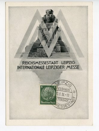 Ansichtskarte "Reichsmessestadt Leipzig - Internationale Leipziger Messe", datiert 1939