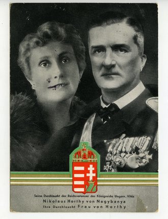 Ansichtskarte "Seine Durchlaucht der Reichsverweser des Königreichs Ungarn - Vitéz", datiert 1938