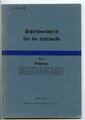 REPRODUKTION, L.Dv.4/6 Schießvorschrift für die Luftwaffe, Teil 6 "Anschießen", datiert 1940, A5, 52 Seiten