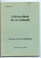 REPRODUKTION, L.Dv.4/7 Schießvorschrift für die Luftwaffe, "Anschießen starrer Bordschutzwaffen" Ausgabe Dezember 1942, 52 Seiten, A5