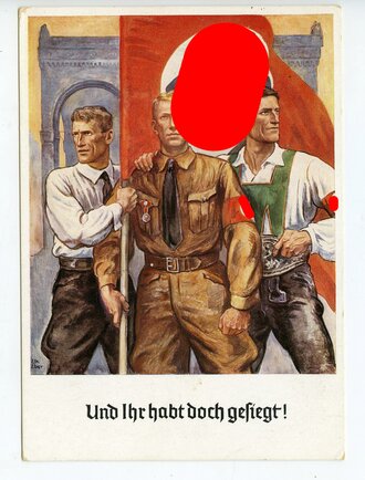 Propaganda-Postkarte  " Und Ihr habt doch gesiegt ! "  Offizielle Erinnerungspostkarte zum 9.November 1938. Gelaufen,  guter Zustand