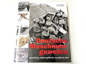 "Deutsche Maschinengewehre, Entwicklung, Taktik und Einsatz von 1892 bis 1918"  Grossformatiges Werk mit 511 Seiten und einer ungeheuren Fülle von Informationen auf etwa 1000 Farbfotos. Verlag Militaria Stefan Rest