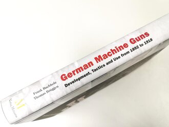 "German Machine guns, Development, Tactics and use...