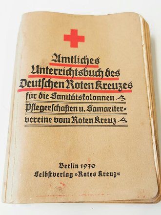 Amtliches Unterrichtsbuch des Deutschen Roten Kreuzes, Berlin 1930 mit 416 Seiten