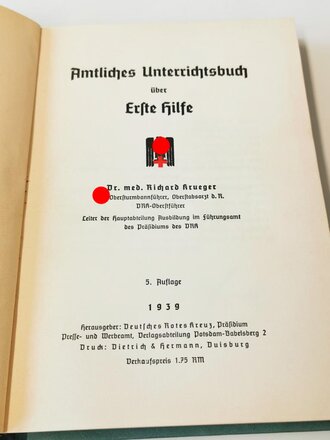 Amtliches Unterrichtsbuch über Erste Hilfe datiert 1939 mit 263 Seiten in sehr gutem Zustand