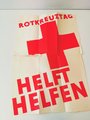 Plakat zum Rot Kreuz Opfertag 1933. Eingerissen und verknickt, Maße  42 x 64cm
