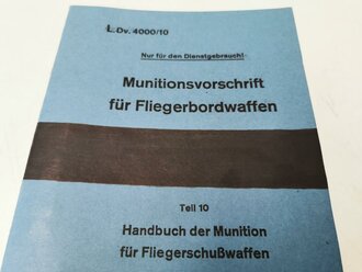 REPRODUKTION, L.Dv.4000/10 Munitionsvorschrift für...