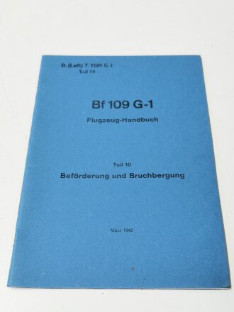 REPRODUKTION, D.(Luft)T.2109 G-1, Bf 109 G-1...
