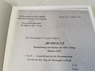 REPRODUKTION, D.(Luft)T.2405/12, BF 109 E-7/Z Beschreibung und Einbau der GM-1 Anlage, Oktober 1941, A6, 23 Seiten