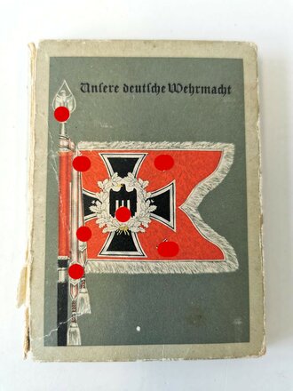 Unsere Deutsche Wehrmacht, kleinformatig mit 40 Karten,...