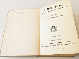 "Wir Mädel singen" Liederbuch des Bundes Deutscher Mädel"  1939, ca 220 Seiten