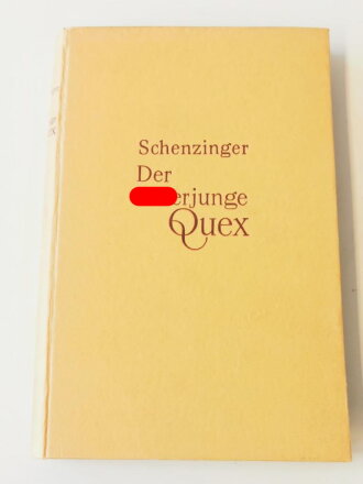 Schenzinger "Der Hitlerjunge Quex" Roman von 1942