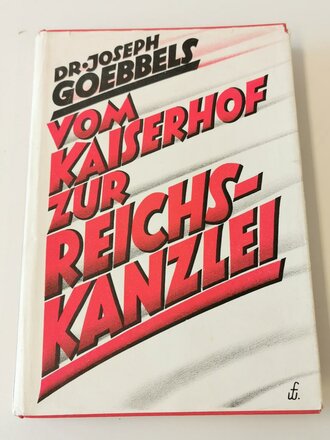 Dr.Joseph Göbbels " Vom Kaiserhof zur...