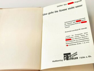 "Uns geht die Sonne nicht unter" Lieder der Hitler Jugend mit 147 Seiten, sehr guter Zustand