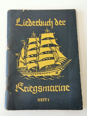 "Liederbuch der Kriegsmarine" Heft 1 mit 59 Seiten