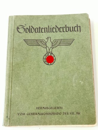 "Soldatenliederbuch" Herausgegeben von Generalkommando des VII.AK mit 190 Seiten, Buchrücken lose