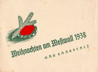 Weihnachten am Westwall 1938 Gau Saarpfalz, DIN A5 Blatt