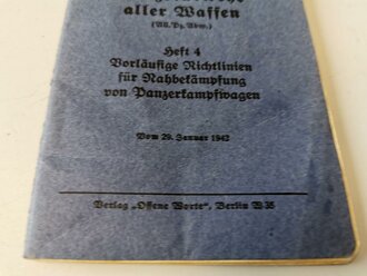 H.Dv. 469/4 " Panzerabwehr aller Waffen, Heft 4, Vorläufige Richtlinien für Nahbekämpfung von Panzertkampfwagen" vom 29.Januar 1942 mit 51 Seiten