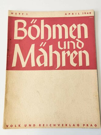 "Böhmen und Mären" Volk und Reich Verlag Prag, Ausgabe April 1940
