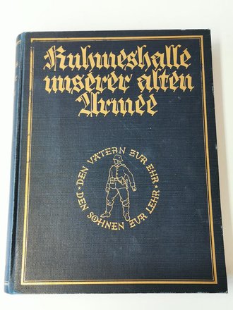 "Ruhmeshalle unserer alten Armee", 467 Seiten,...