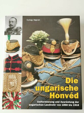 "Die ungarische Honvéd - Uniformierung und...