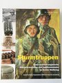 "Sturmtruppen - Österreichisch-ungarische Sturmformationen und Jagdkommandos im ersten Weltkrieg" 320 Seiten, Verlag Militaria