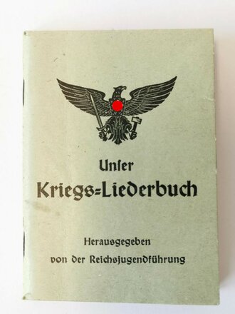 Unser Kriegs-Liederbuch, Herausgegeben von der...